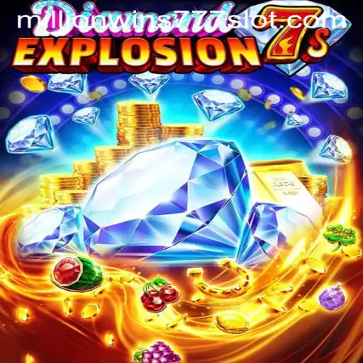 Exploring the Thrills of DiamondExplosion7s: A Journey into MillionWins777