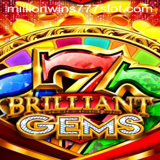 Exploring BrilliantGems and the Thrills of MillionWins777