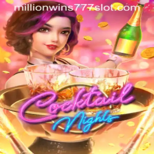 Dive into the Exciting World of CocktailNights and MillionWins777
