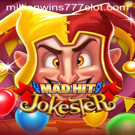 MadHitJokester: A Thrilling and Entertaining Gaming Experience with MillionWins777