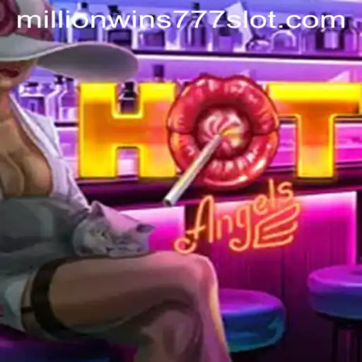Exploring the Thrilling World of HotAngels: An In-Depth Look at MillionWins777