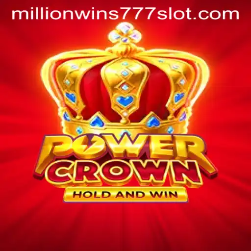 Unlock the Thrill: Discover 'PowerCrown' and Conquer 'MillionWins777'